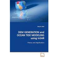 Dem Generation and Ocean Tide Modeling Using Insar