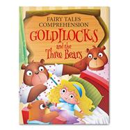 Fairy Tales Comprehension: Goldilocks and the three Bears