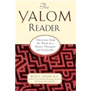 The Yalom Reader Selections From The Work Of A Master Therapist And Storyteller