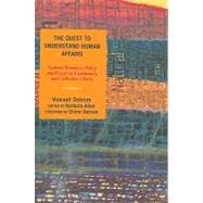 The Quest to Understand Human Affairs Natural Resources Policy and Essays on Community and Collective Choice