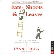 Eats, Shoots and Leaves : 2008 Day-to-Day Calendar