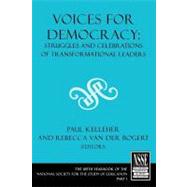 Voices for Democracy: Struggles and Celebrations  of Transformational Leaders