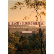 Erasmus Darwin's Gardens