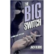 Big Switch : A Brian Kane Mystery