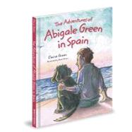 The Adventures of Abigale Green in Spain