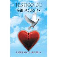 Testigo De Milagros
