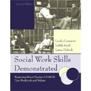 Social Work Skills for Beginning Direct Practice: Text, Workbook, and Interactive Web Based Case Studies