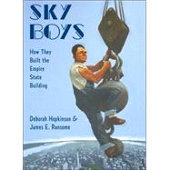 Sky Boys : How They Built the Empire State Building