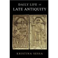 Daily Life in Late Antiquity