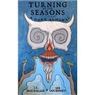 Turning of the Seasons A Dark Almanac