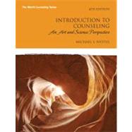 Introduction to Counseling : An Art and Science Perspective