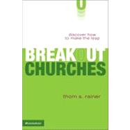 Breakout Churches Itpe : Discover How to Make the Leap
