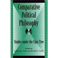 Comparative Political Philosophy Studies under the Upas Tree