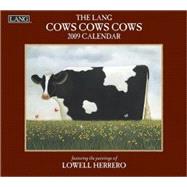 The Lang Cows Cows Cows 2009 Calendar