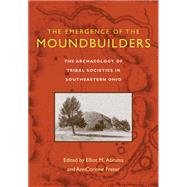 The Emergence Of The Moundbuilders