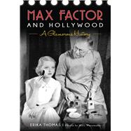 Max Factor and Hollywood