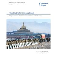 The Battle for China's Spirit Religious Revival, Repression, and Resistance under Xi Jinping