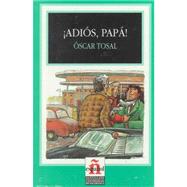 Adios, Papa!/googbye, Father!