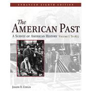American Past Vol. 1 : A Survey of American History
