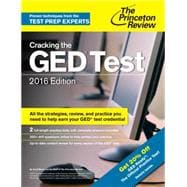 Cracking the GED Test with 2 Practice Exams, 2016 Edition