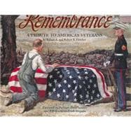 Remembrance : A Tribute to America's Veterans