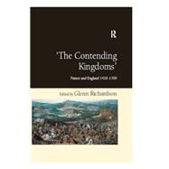 'The Contending Kingdoms': France and England 1420û1700