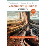The Least You Should Know about Vocabulary Building: Word Roots