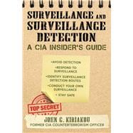 The CIA Guide to Surveillance and Surveillance Detection