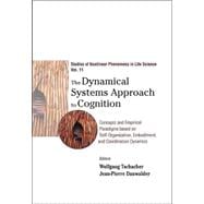 The Dynamical Systems Approach to Cognition