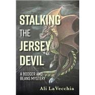 STALKING THE JERSEY DEVIL A Booger and Beans Mystery