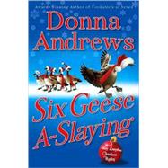 Six Geese A-Slaying A Meg Langslow Christmas Mystery