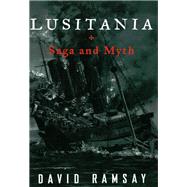 Lusitania Saga and Myth
