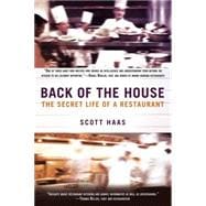 Back of the House : The Secret Life of a Restaurant
