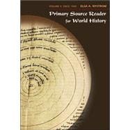 Primary Source Reader for World History, Volume II Since 1500