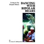 Dancing With Bipolar Bears