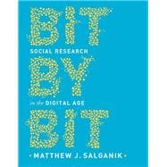 Bit by Bit: Social Research in the Digital Age
