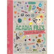 The Acadia Files Book Four, Spring Science