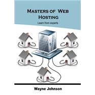 Masters of Web Hosting: Learn from Experts
