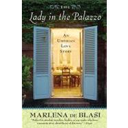 The Lady in the Palazzo An Umbrian Love Story