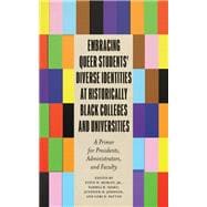 Embracing Queer Students’ Diverse Identities at Historically Black Colleges and Universities
