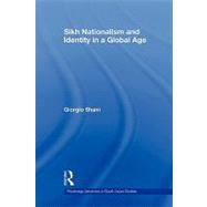 Sikh Nationalism and Identity in a Global Age