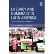 Literacy and Numeracy in Latin America: Local Perspectives and Beyond