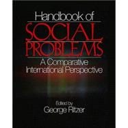 Handbook of Social Problems : A Comparative International Perspective