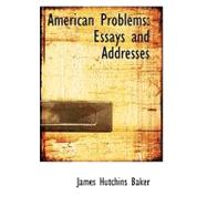 American Problems : Essays and Addresses