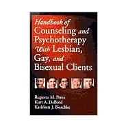 Handbook of Counseling and Psychotherapy With Lesbian, Gay, and Bisexual Clients
