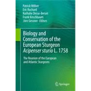 Biology and Conservation of the European Sturgeon Acipenser Sturio L. 1758