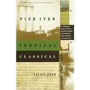 Tropical Classical Essays from Several Directions