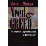 Need and Greed: The True Story of the Largest Ponzi Scheme in American History