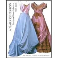 A Family of Fashion The Messel Dress Collection, 1865-2005