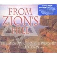 From Zion's Hill: The Messianic Praise and Worship Collection